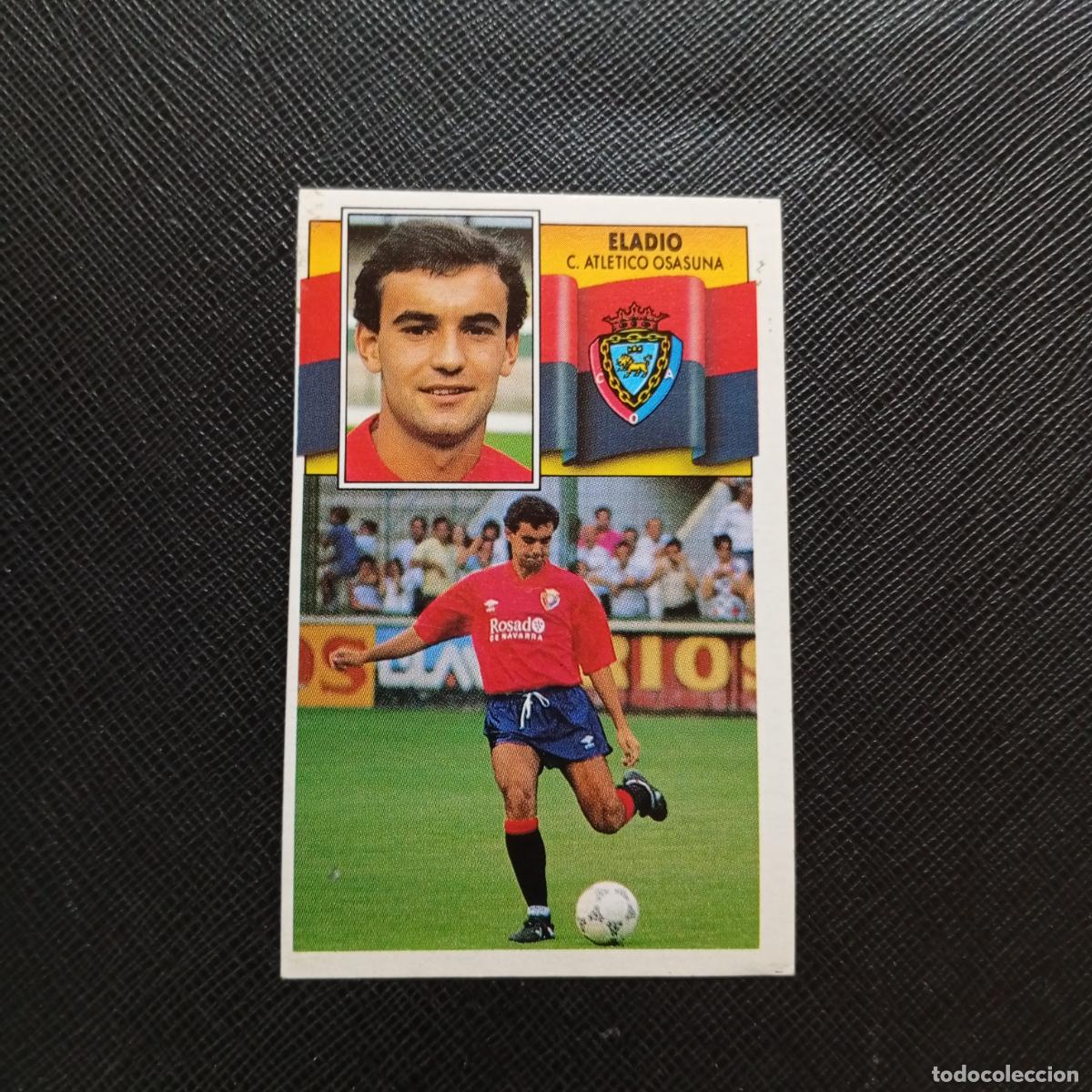 Figurine di Calcio: ELADIO OSASUNA ESTE 1990 1991 CROMO FUTBOL LIGA 90 91 - SIN PEGAR - A37 PG451 BAJA