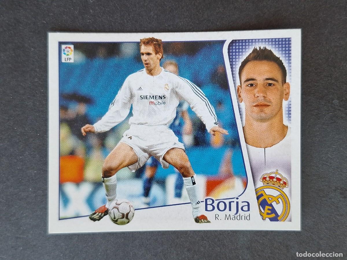 Cromos de f&uacute;tbol: L5 BORJA REAL MADRID LIGA ESTE 2004 2005 04 05 NUNCA PEGADO SIN PEGAR