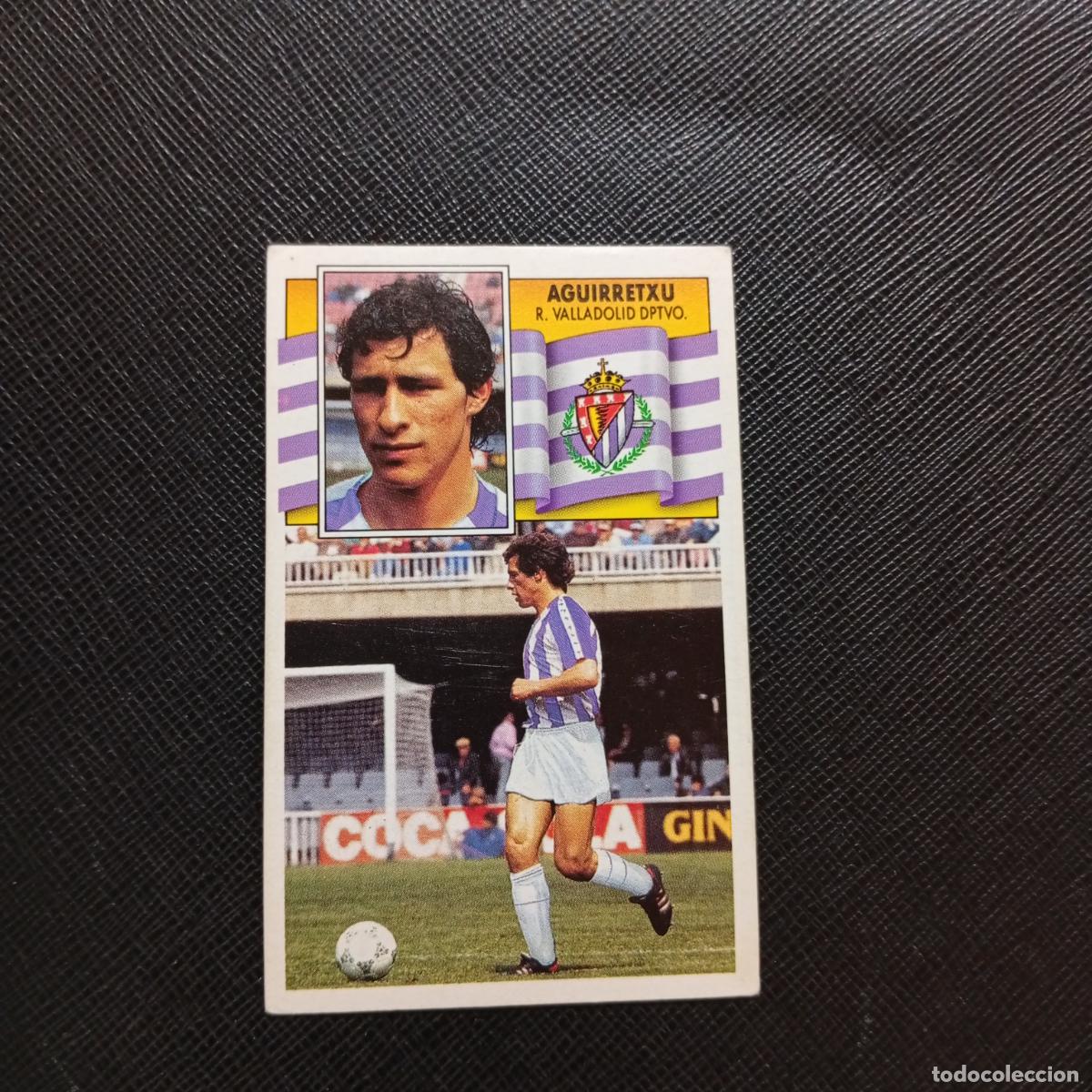 Cromos de f&uacute;tbol: AGUIRRETXU VALLADOLID ESTE 1990 1991 CROMO FUTBOL LIGA 90 91 - SIN PEGAR - A37 PG460 FICHAJE 14