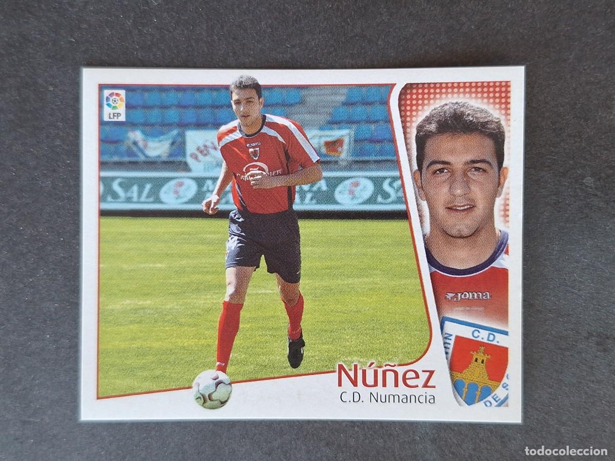 Cromos de f&uacute;tbol: L5 NU&Ntilde;EZ C. D. NUMANCIA LIGA ESTE 2004 2005 04 05 NUNCA PEGADO SIN PEGAR