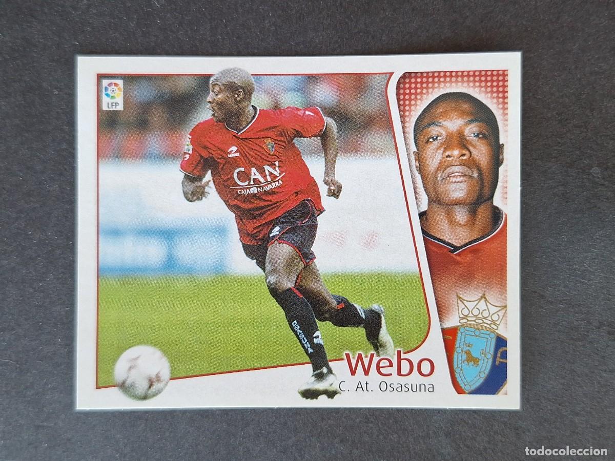 Cromos de Futebol: L5 WEBO C. A. OSASUNA LIGA ESTE 2004 2005 04 05 NUNCA PEGADO SIN PEGAR