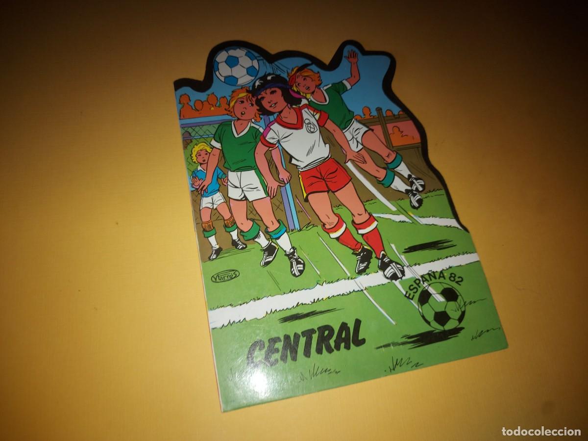 Cromos de Futebol: CUENTO TROQUELADO ESPA&Ntilde;A 82- FUTBOL , CENTRAL