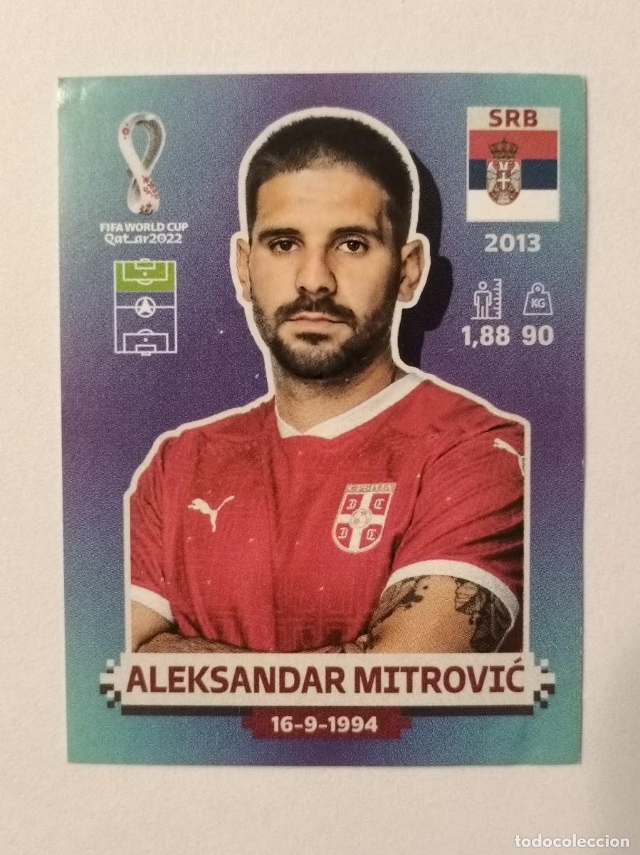 Cromos de f&uacute;tbol: #SRB 18 ALEKSANDAR MITROVIC (SERBIA) MUNDIAL QATAR 2022 PANINI