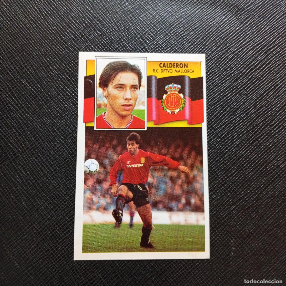 Cromos de f&uacute;tbol: CALDERON MALLORCA ESTE 1990 1991 CROMO FUTBOL LIGA 90 91 - SIN PEGAR - A37 PG487