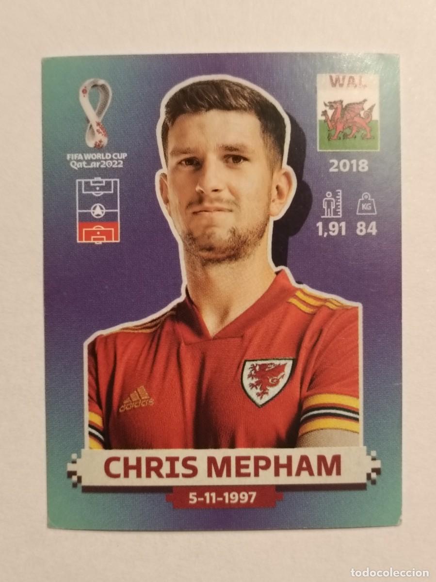 Cromos de f&uacute;tbol: #WAL 8 CHRIS MEPHAM (GALES) MUNDIAL QATAR 2022 PANINI