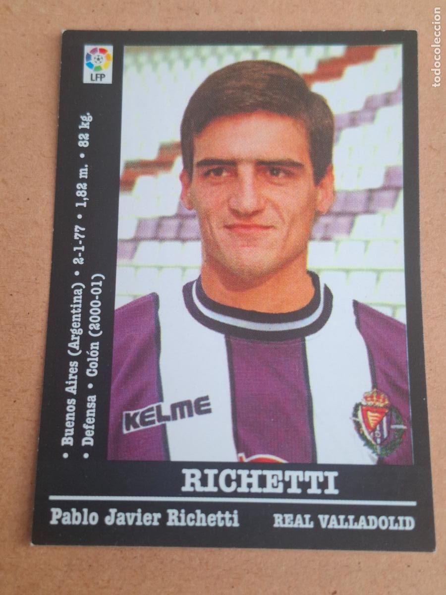 Cromos de f&uacute;tbol: PANINI LIGA 2000 2001 00 01 - 122A RICHETTI - REAL VALLADOLID ( NUNCA PEGADO )