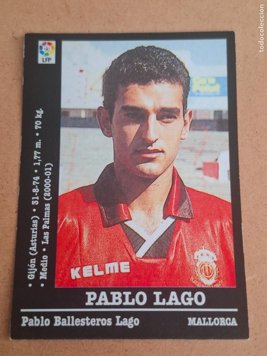 Cromos de f&uacute;tbol: PANINI LIGA 2000 2001 00 01 - PABLO LAGO ( &Uacute;LTIMO FICHAJE ) - RCD. MALLORCA ( NUNCA PEGADO )