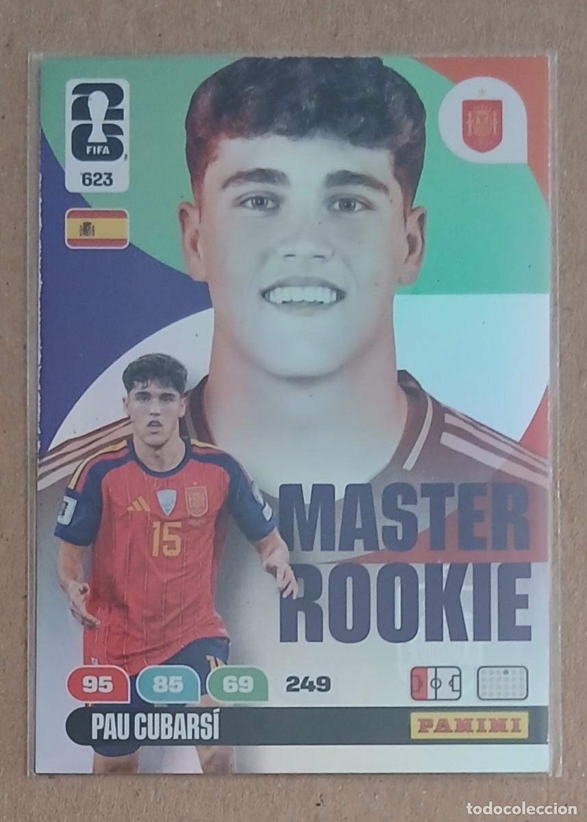 Cromos de f&uacute;tbol: CROMO n&ordm; 623 PAU CUBARS&Iacute; ESPA&Ntilde;A MASTER ROOKIE ADRENALYN XL FIFA WORLD CUP 2026E PANINI. Nuevo.