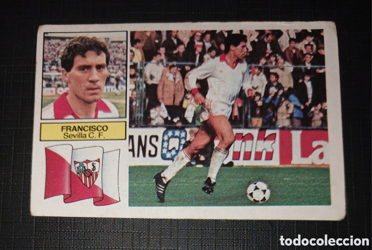 Cromos de f&uacute;tbol: Cromo Francisco Sevilla C. F. Ed. Este Liga 1982 1983 82-83 Sin pegar, nunca pegado