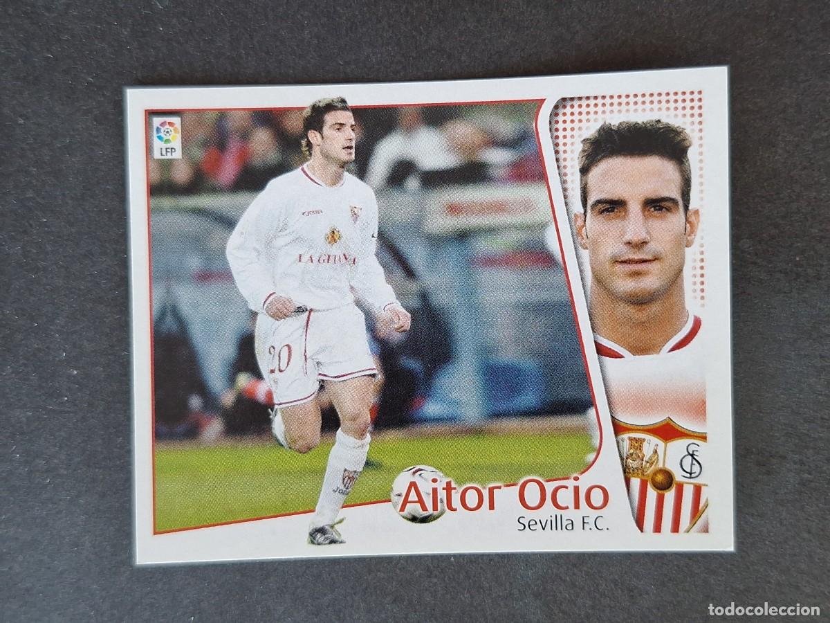 Cromos de f&uacute;tbol: L5 AITOR OCIO SEVILLA F. C. LIGA ESTE 2004 2005 04 05 NUNCA PEGADO SIN PEGAR