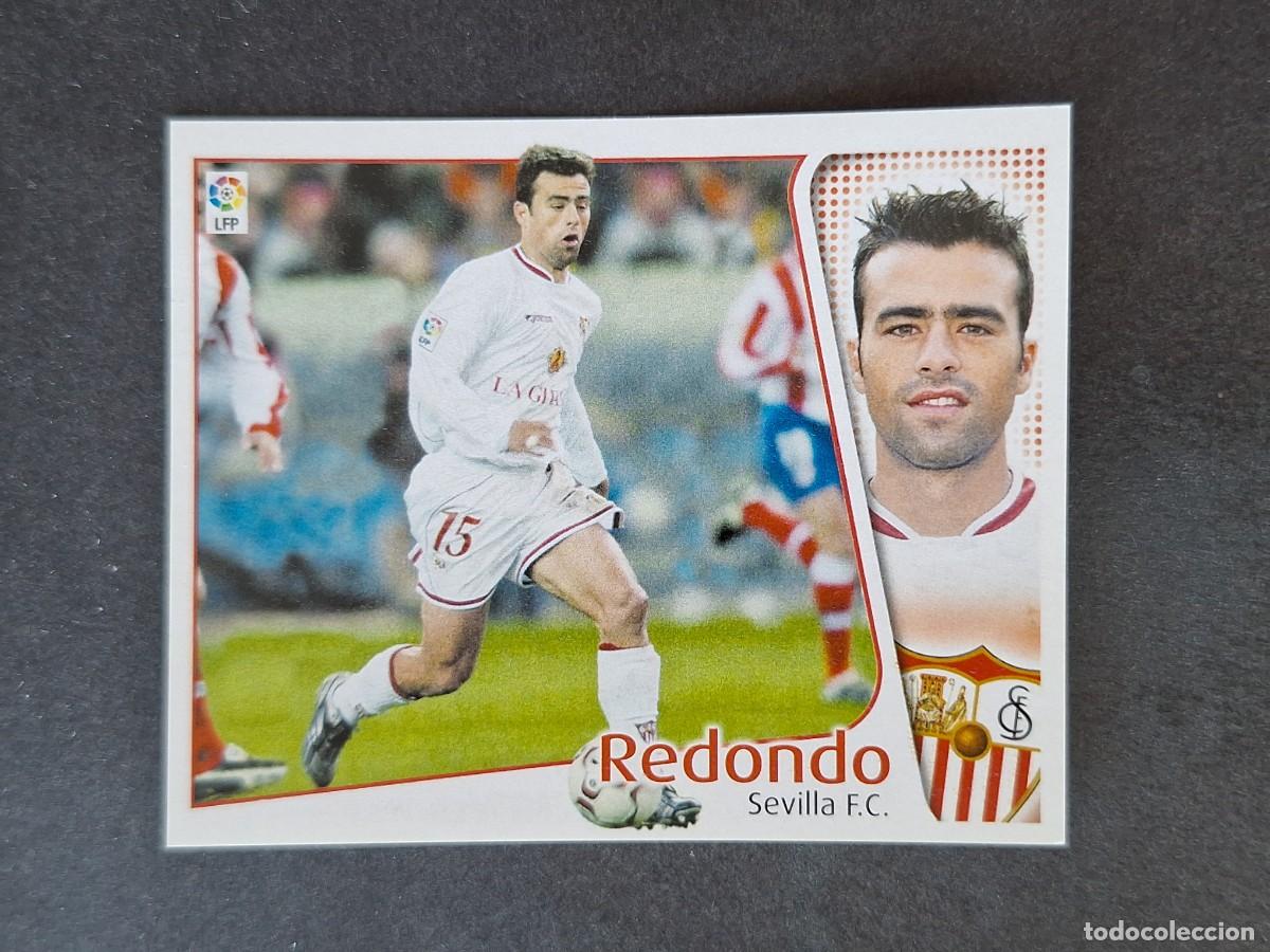 Cromos de f&uacute;tbol: L5 REDONDO SEVILLA F. C. LIGA ESTE 2004 2005 04 05 NUNCA PEGADO SIN PEGAR