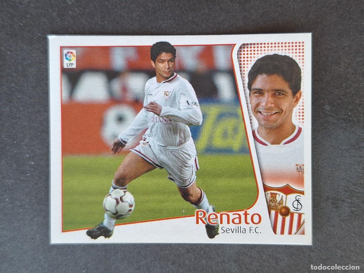 Cromos de f&uacute;tbol: L5 RENATO SEVILLA F. C. LIGA ESTE 2004 2005 04 05 NUNCA PEGADO SIN PEGAR