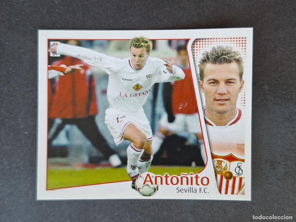 Cromos de f&uacute;tbol: L5 ANTO&Ntilde;ITO SEVILLA F. C. LIGA ESTE 2004 2005 04 05 NUNCA PEGADO SIN PEGAR