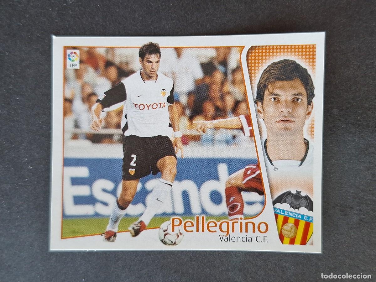 Cromos de f&uacute;tbol: L5 PELLEGRINO VALENCIA C. F. LIGA ESTE 2004 2005 04 05 NUNCA PEGADO SIN PEGAR