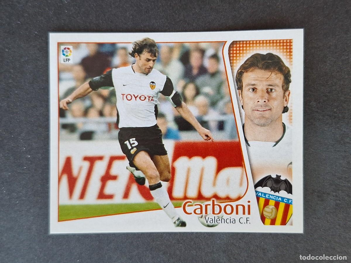 Cromos de f&uacute;tbol: L5 CARBONI VALENCIA C. F. LIGA ESTE 2004 2005 04 05 NUNCA PEGADO SIN PEGAR