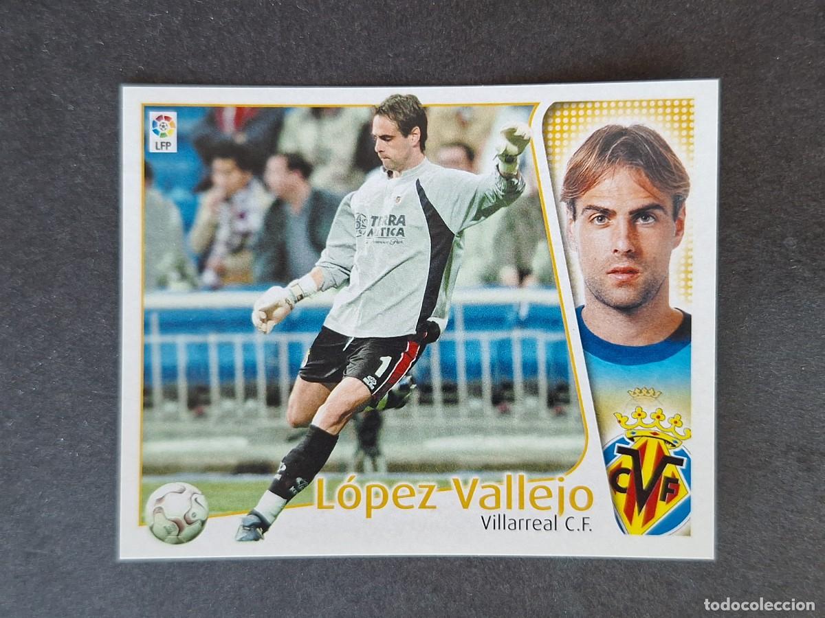 Cromos de f&uacute;tbol: L5 LOPEZ VALLEJO VILLARREAL C. F. LIGA ESTE 2004 2005 04 05 NUNCA PEGADO SIN PEGAR