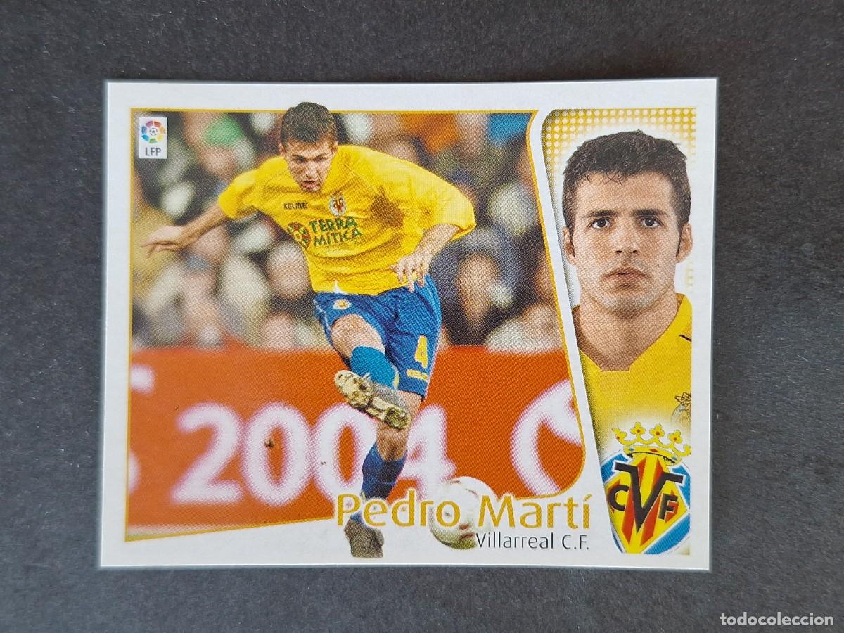 Cromos de f&uacute;tbol: L5 PEDRO MARTI VILLARREAL C. F. LIGA ESTE 2004 2005 04 05 NUNCA PEGADO SIN PEGAR