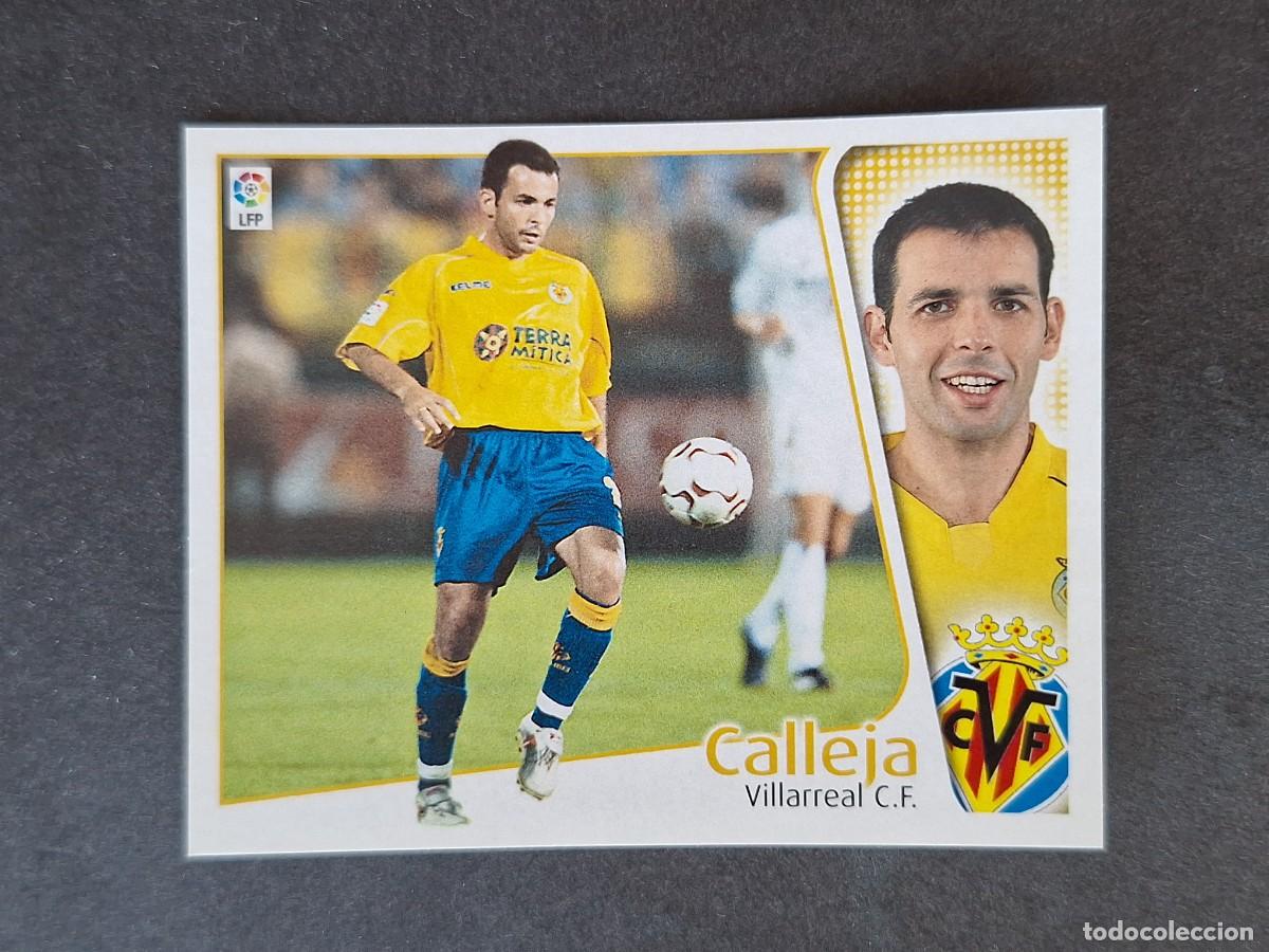 Cromos de f&uacute;tbol: L5 CALLEJA VILLARREAL C. F. LIGA ESTE 2004 2005 04 05 NUNCA PEGADO SIN PEGAR