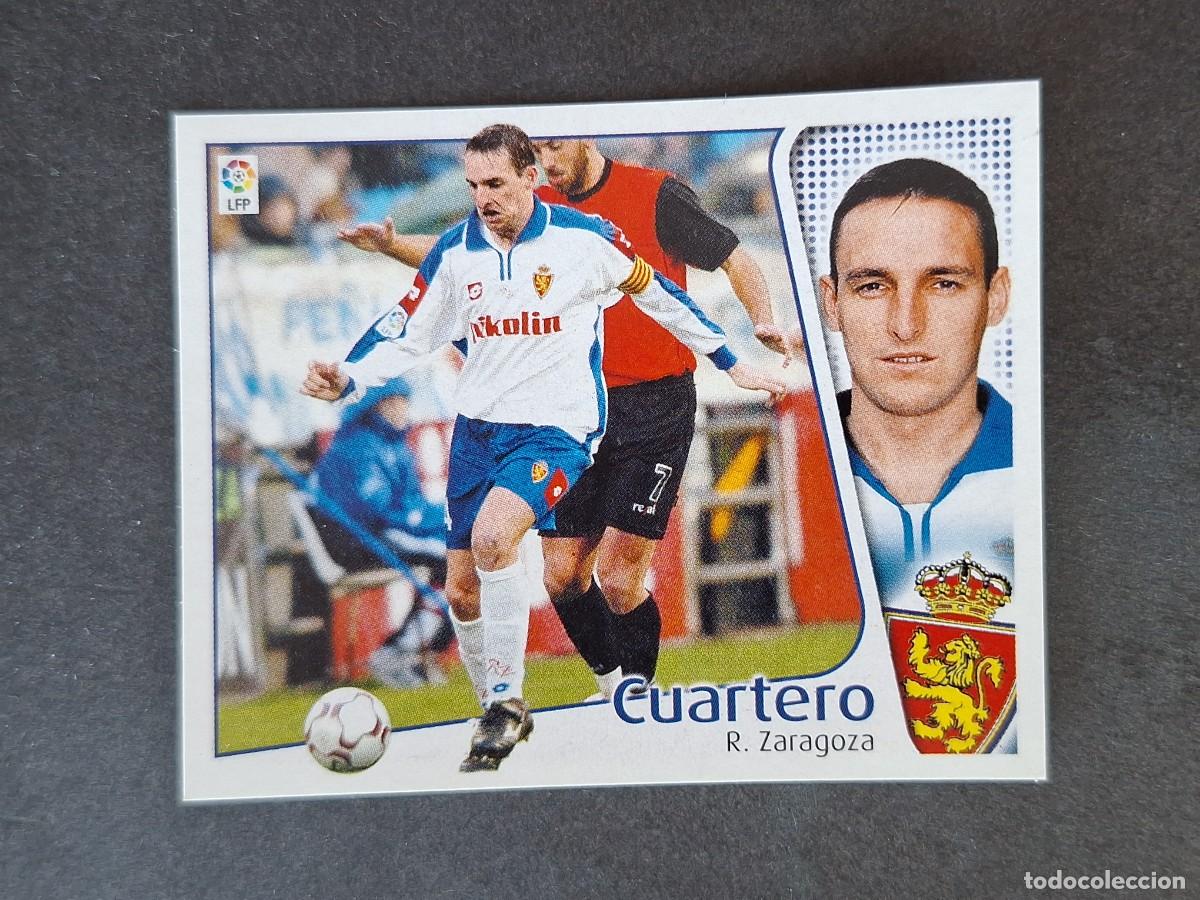 Cromos de f&uacute;tbol: L5 CUARTERO REAL ZARAGOZA LIGA ESTE 2004 2005 04 05 NUNCA PEGADO SIN PEGAR