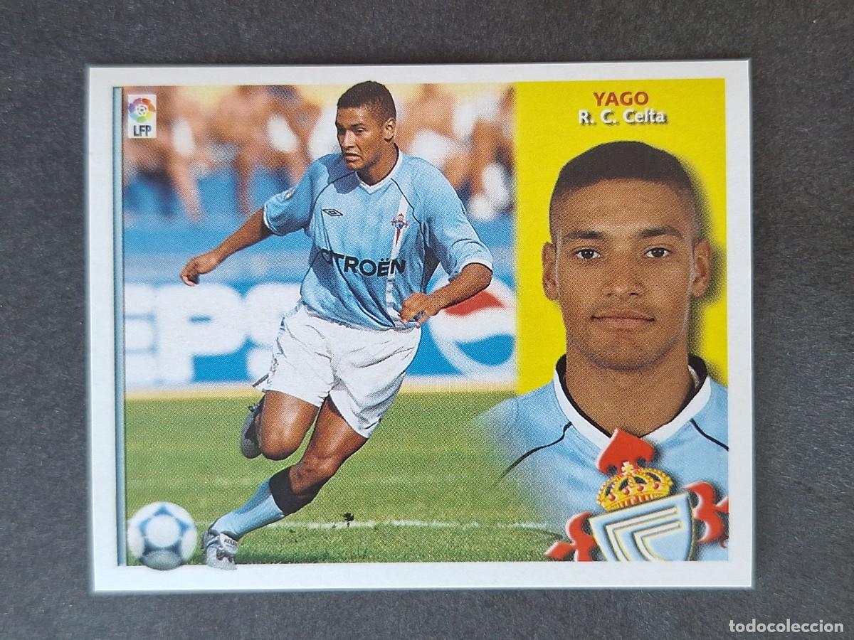Cromos de f&uacute;tbol: L4 YAGO CELTA DE VIGO LIGA ESTE 2002 2003 02 03 NUNCA PEGADO SIN PEGAR