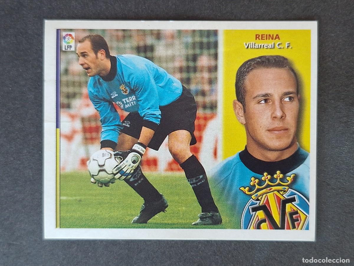 Cromos de f&uacute;tbol: L4 REINA VILLARREAL C. F. FICHAJE 8 LIGA ESTE 2002 2003 02 03 NUNCA PEGADO SIN PEGAR