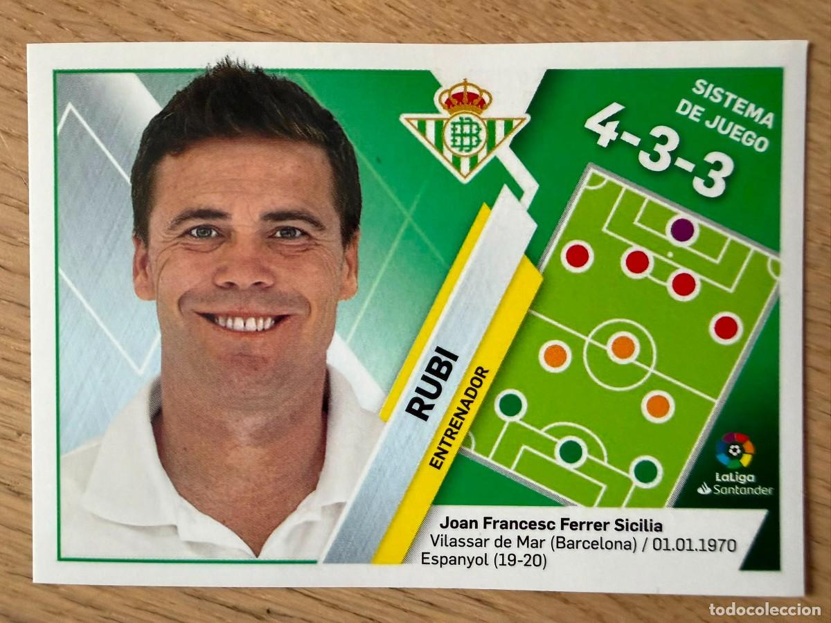 Cromos de f&uacute;tbol: 10 RUBI ENTRENADOR REAL BETIS 19 20 2019 2020 LIGA SANTANDER COLECCIONES ESTE SIN PEGAR STICKER