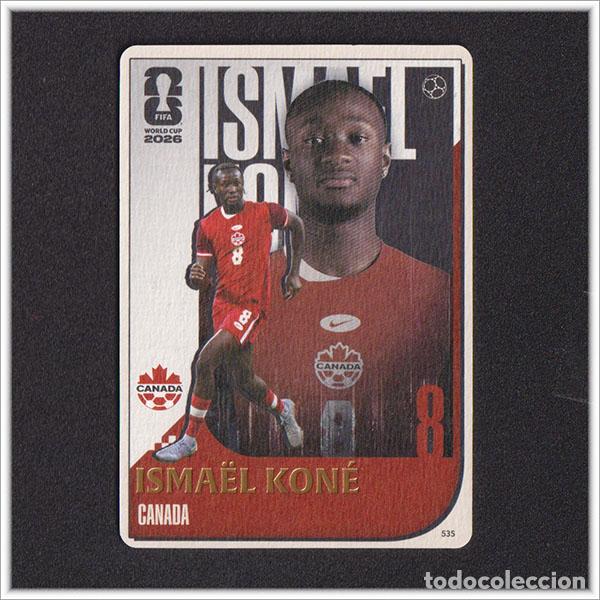 Figurine di Calcio: FIFA WORLD CUP 2026 PANINI KAYOU ISMAEL KONE 535 CAN CANADA ALBUM COLECCI&Oacute;N MUNDIAL - ULTRA BOX