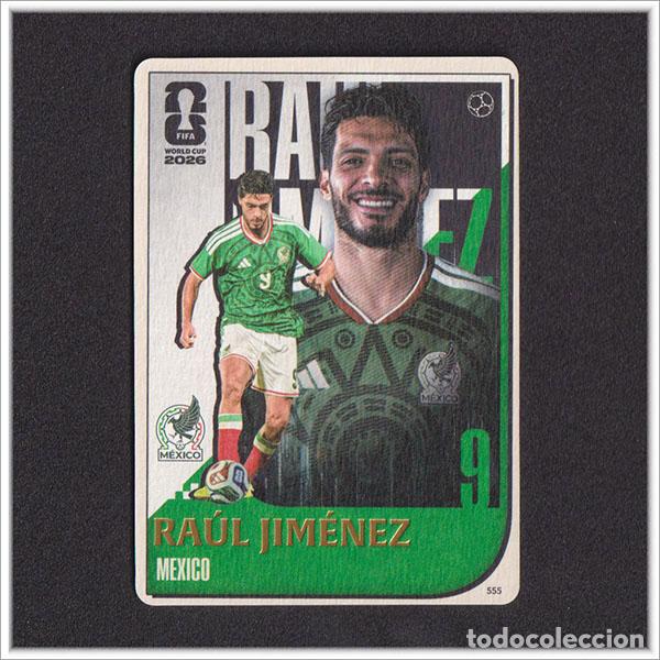 Cromos de f&uacute;tbol: FIFA WORLD CUP 2026 PANINI KAYOU RAUL JIMENEZ 555 MEX MEXICO COLECCI&Oacute;N MUNDIAL - ULTRA BOX