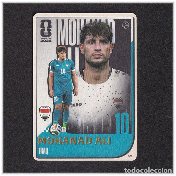 Cromos de f&uacute;tbol: FIFA WORLD CUP 2026 PANINI KAYOU MOHANAD ALI 574 IRQ IRAK ALBUM COLECCI&Oacute;N MUNDIAL - ULTRA BOX