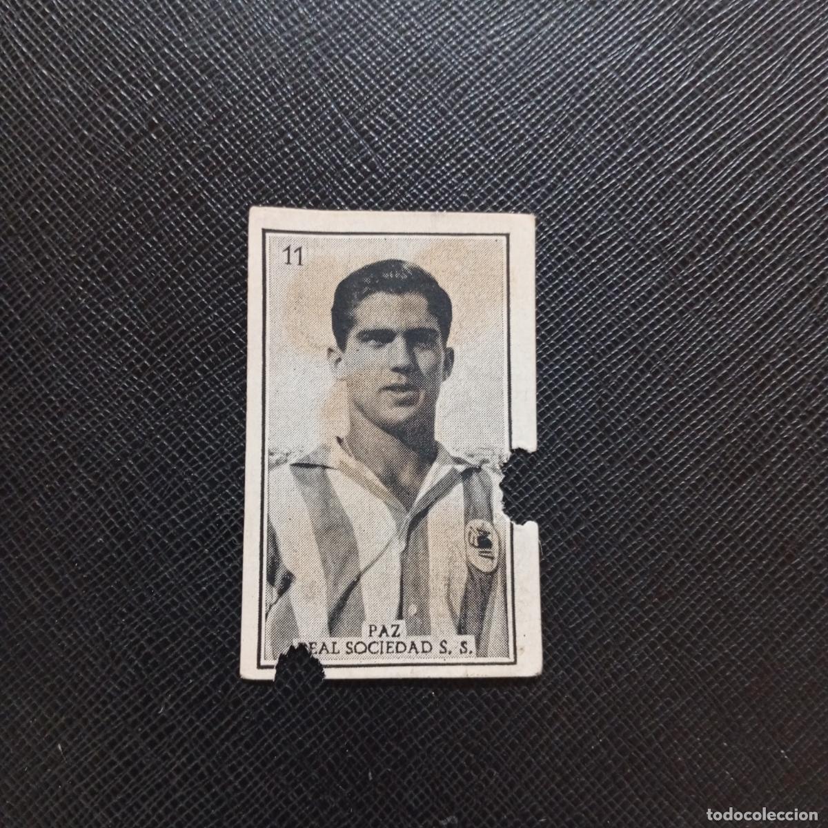 Cromos de f&uacute;tbol: 11 PAZ REAL SOCIEDAD GRAFICAS BRASIL 1956 1957 FUTBOL LIGA 56 57 - DESPEGADO - A173 PG19
