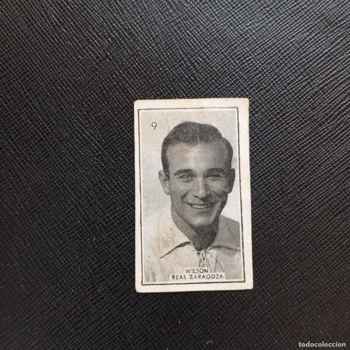 Cromos de f&uacute;tbol: 9 WILSON ZARAGOZA GRAFICAS BRASIL 1956 1957 FUTBOL LIGA 56 57 - DESPEGADO - A130 PG10
