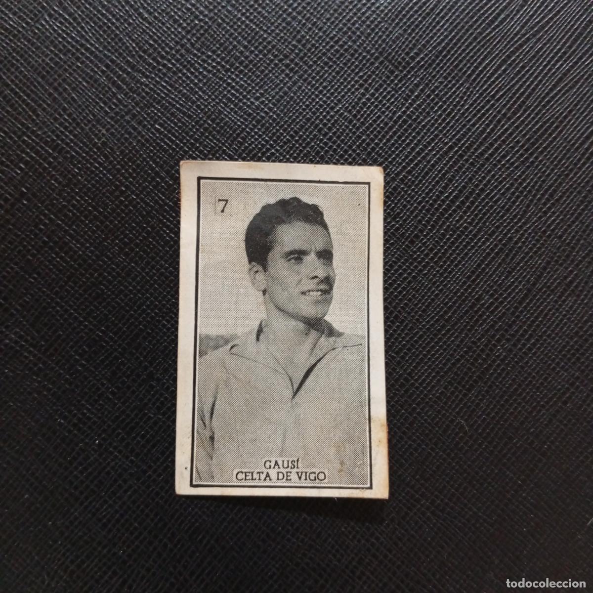Cromos de f&uacute;tbol: 7 GAUSI CELTA GRAFICAS BRASIL 1956 1957 FUTBOL LIGA 56 57 - DESPEGADO - A130 PG289