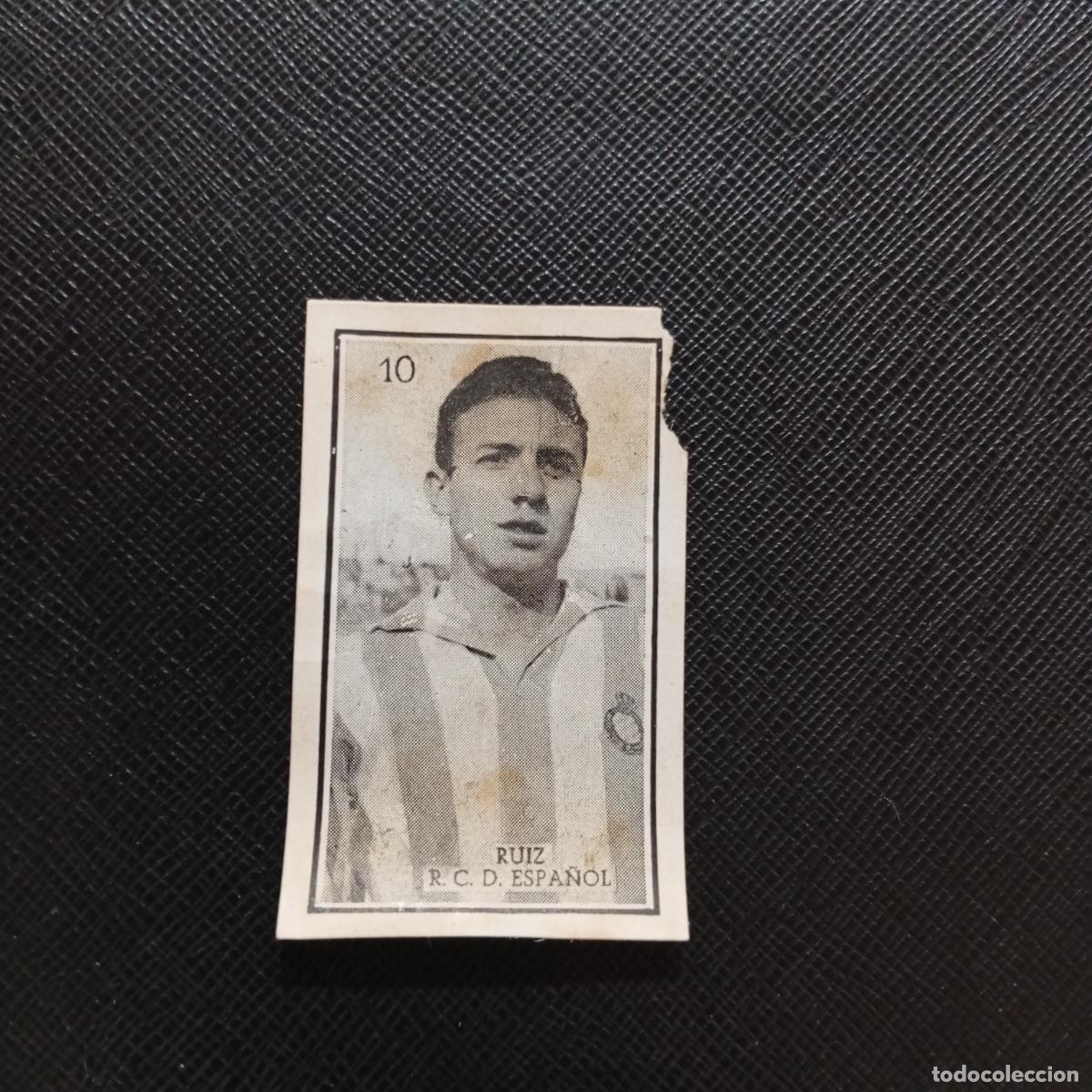 Cromos de f&uacute;tbol: 10 RUIZ ESPA&Ntilde;OL GRAFICAS BRASIL 1956 1957 FUTBOL LIGA 56 57 - DESPEGADO - A131 PG1