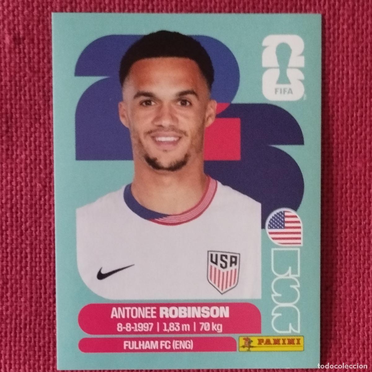 Cromos de f&uacute;tbol: ANTONEE ROBINSON - USA 7- ESTADOS UNIDOS- MUNDIAL DE FUTBOL - FIFA WORLD CUP 2026