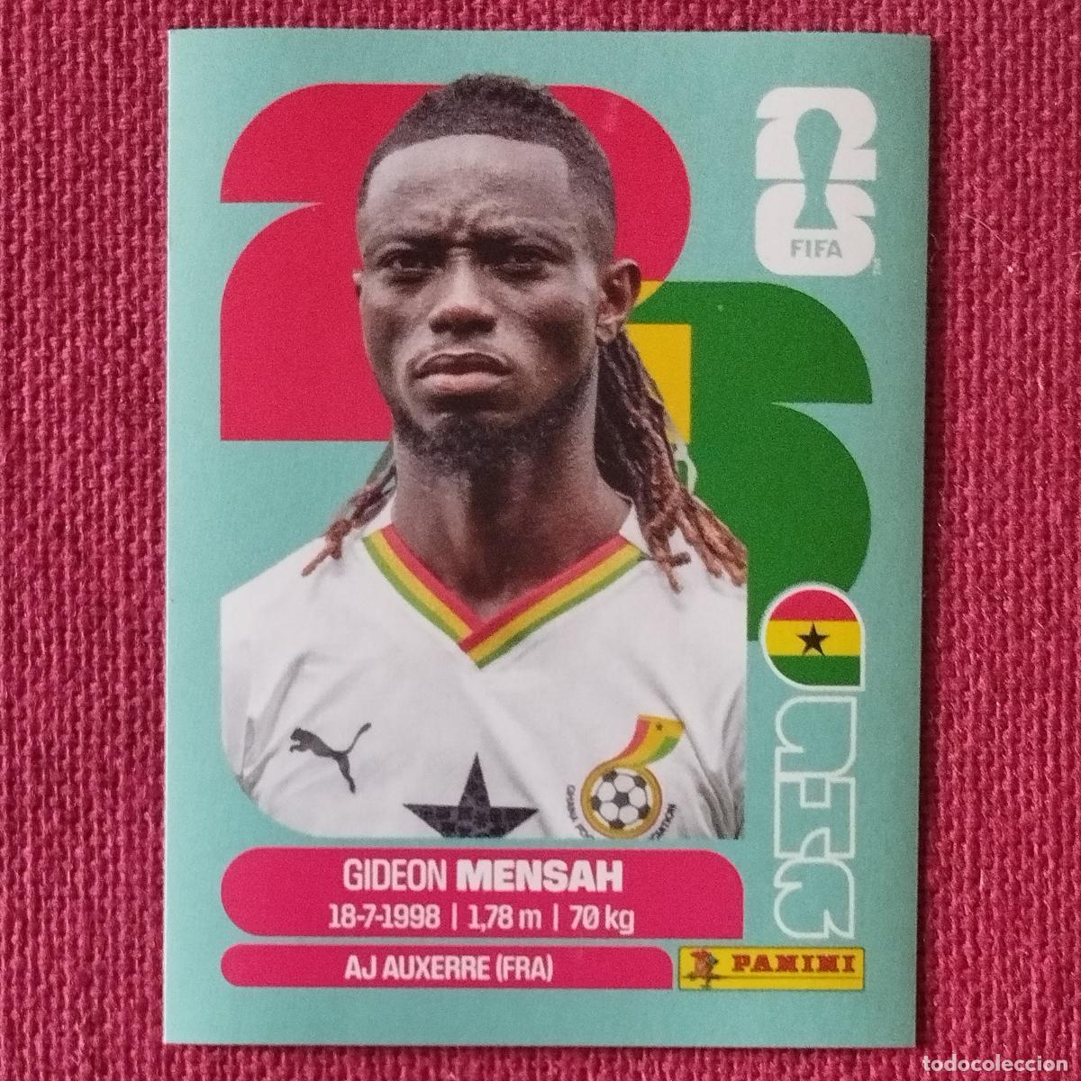 Cromos de f&uacute;tbol: GIDEON MENSAH - GHA 7 - GHANA - MUNDIAL DE FUTBOL - FIFA WORLD CUP 2026