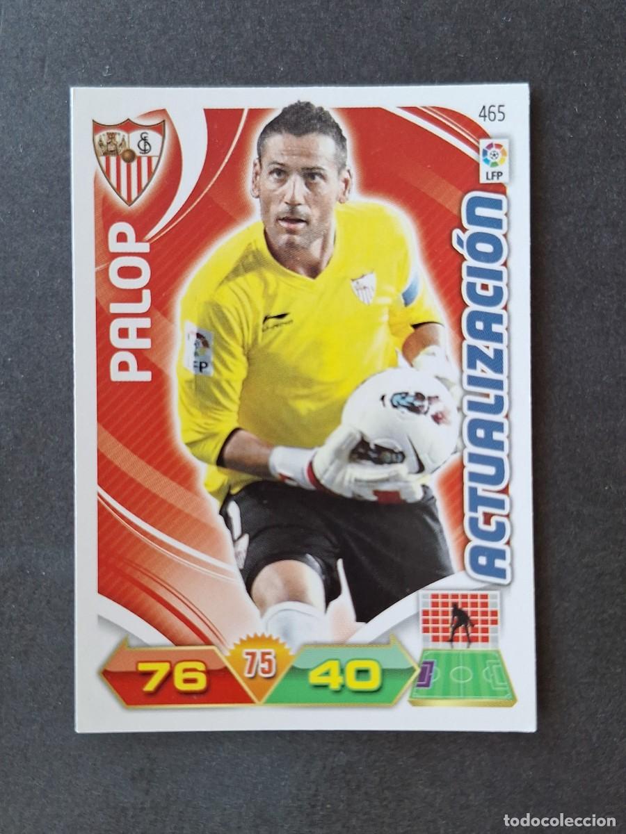 Cromos de f&uacute;tbol: L3 PALOP SEVILLA F. C. 465 ACTUALIZACION ADRENALYN XL LIGA 2011 2012 11 12 PANINI