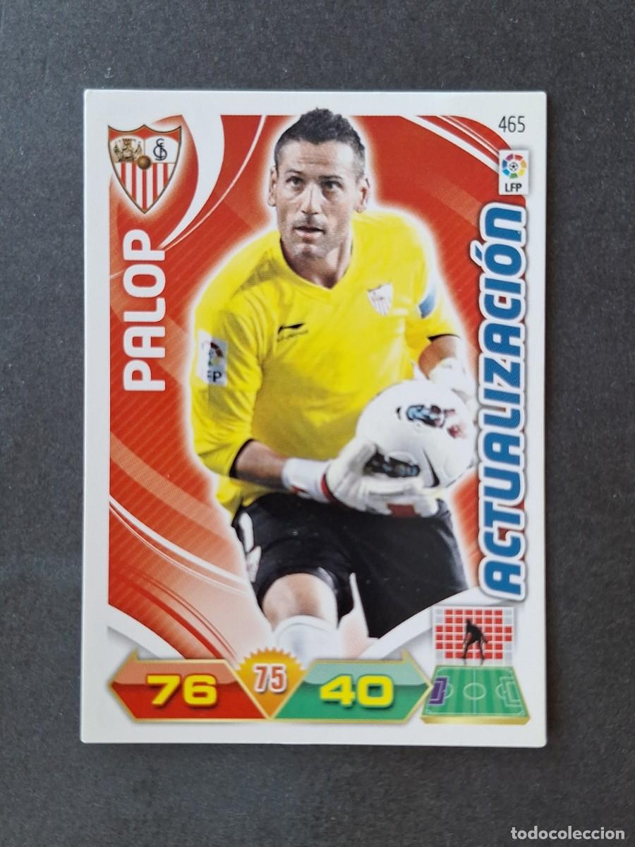 Cromos de f&uacute;tbol: L3 PALOP SEVILLA F. C. 465 ACTUALIZACION ADRENALYN XL LIGA 2011 2012 11 12 PANINI