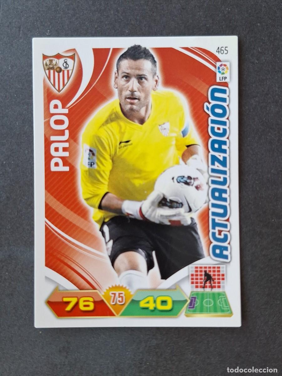 Cromos de f&uacute;tbol: L3 PALOP SEVILLA F. C. 465 ACTUALIZACION ADRENALYN XL LIGA 2011 2012 11 12 PANINI