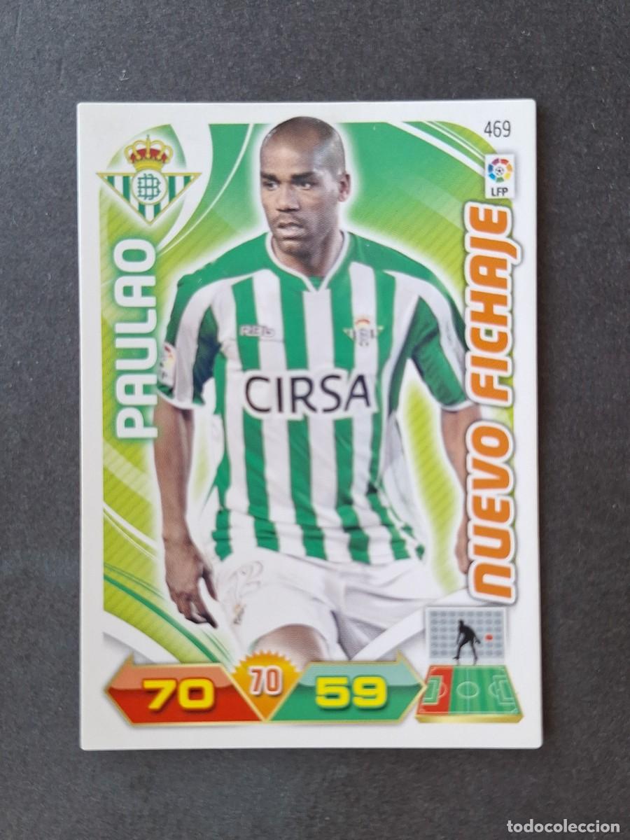 Cromos de Futebol: L3 PAULAO REAL BETIS BALOMPIE 469 NUEVO FICHAJE ADRENALYN XL LIGA 2011 2012 11 12 PANINI