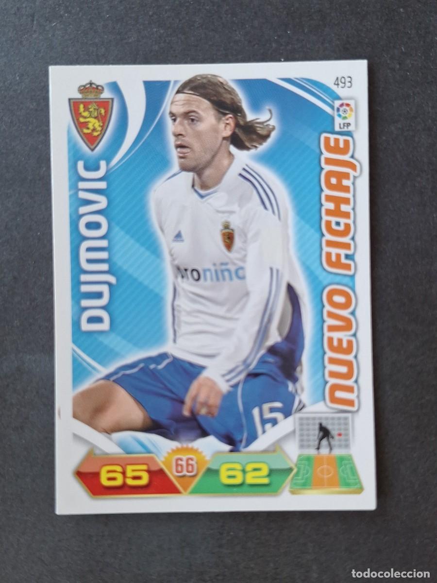 Cromos de f&uacute;tbol: L3 DUJMOVIC REAL ZARAGOZA 493 NUEVO FICHAJE ADRENALYN XL LIGA 2011 2012 11 12 PANINI