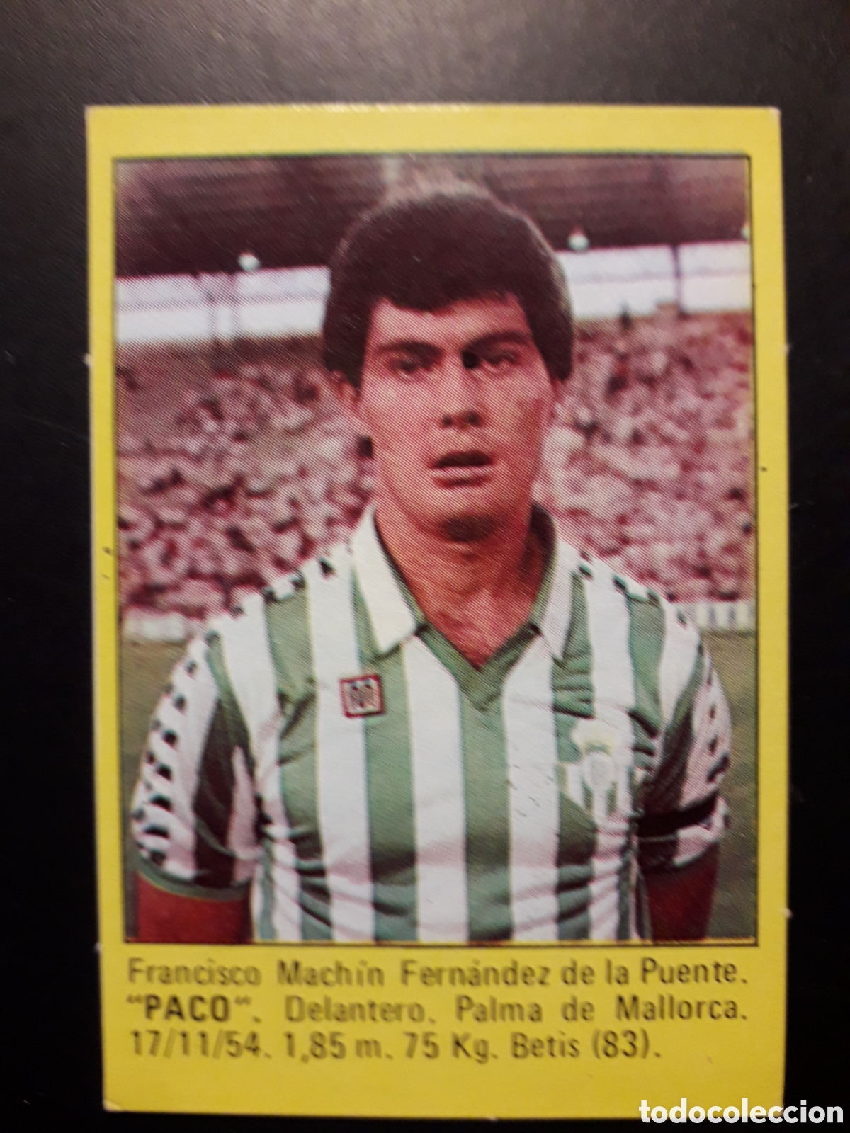 Cromos de f&uacute;tbol: PACO BETIS SUPER F&Uacute;TBOL 84 83-84 1983-1984 ROLL&Aacute;N DESPEGADO PEDIDO M&Iacute;NIMO 3&euro;