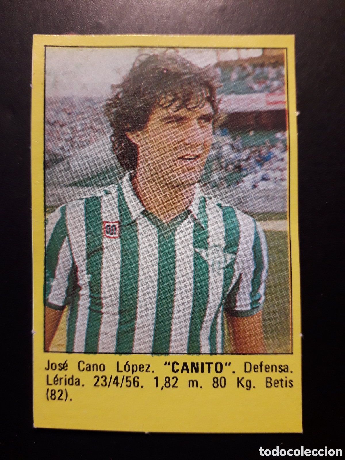 Cromos de f&uacute;tbol: CANITO BETIS SUPER F&Uacute;TBOL 84 83-84 1983-1984 ROLL&Aacute;N DESPEGADO PEDIDO M&Iacute;NIMO 3&euro;