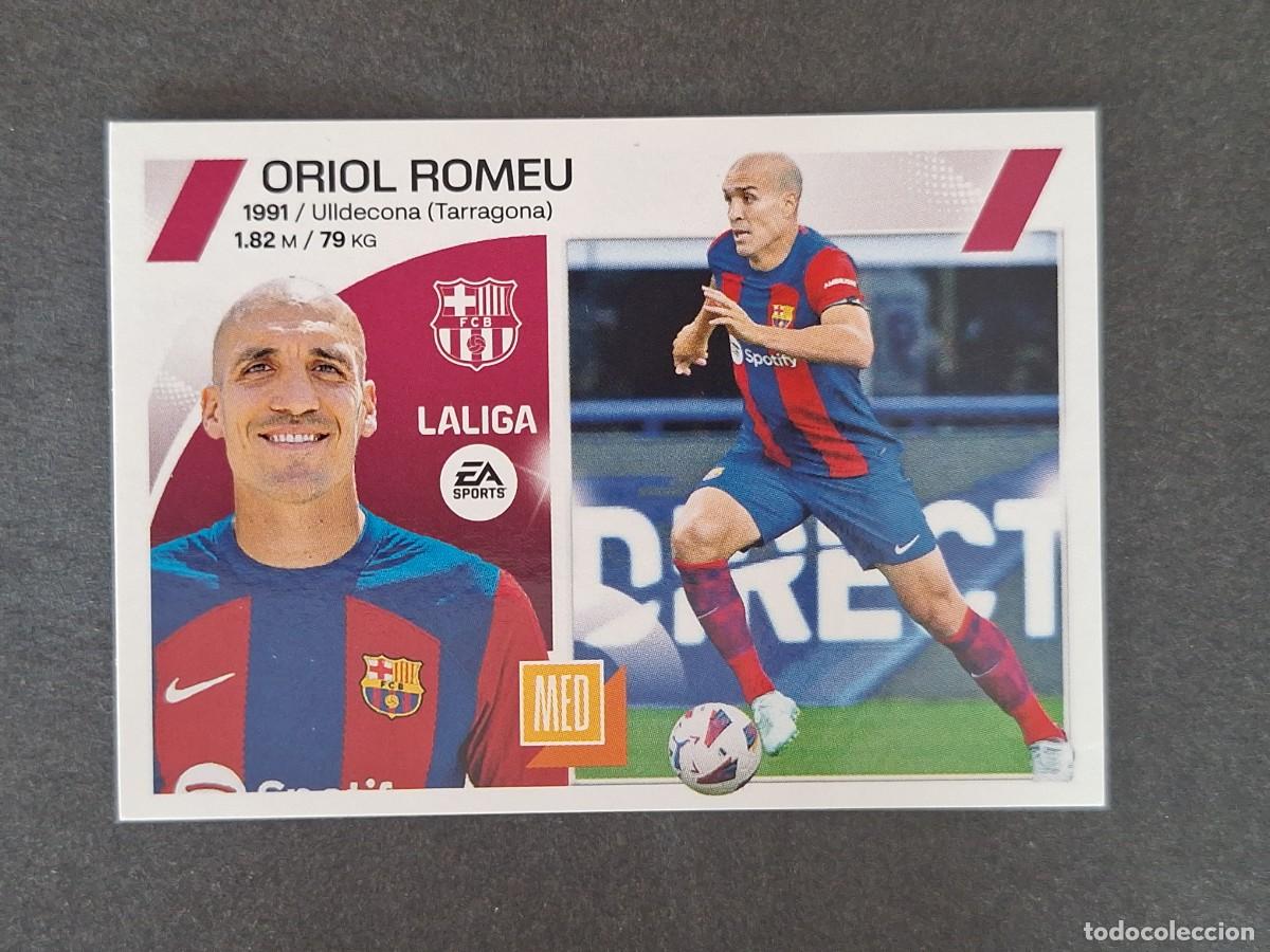 Cartes &agrave; collectionner de Football: L1 ORIOL ROMEU F. C. BARCELONA COLOCA LIGA ESTE 2023 2024 23 24 NUNCA PEGADO SIN PEGAR