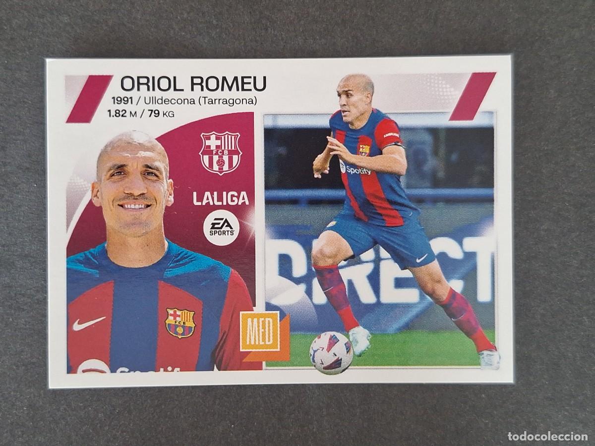 Cartes &agrave; collectionner de Football: L1 ORIOL ROMEU F. C. BARCELONA COLOCA LIGA ESTE 2023 2024 23 24 NUNCA PEGADO SIN PEGAR