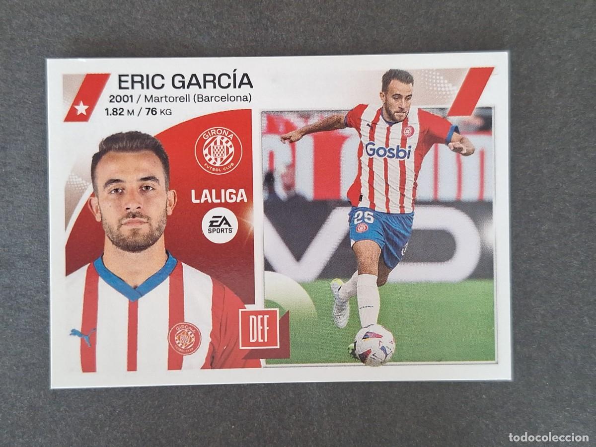 Figurine di Calcio: L1 ERIC GARCIA GIRONA F. C. COLOCA LIGA ESTE 2023 2024 23 24 NUNCA PEGADO SIN PEGAR