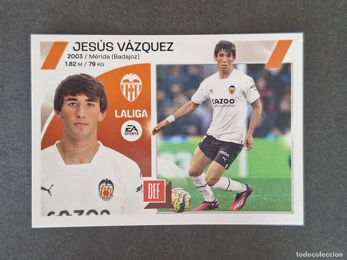 Cartes &agrave; collectionner de Football: L1 JESUS VAZQUEZ VALENCIA C. F. COLOCA LIGA ESTE 2023 2024 23 24 NUNCA PEGADO SIN PEGAR