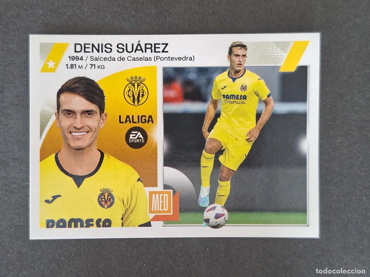 Cromos de f&uacute;tbol: L1 DENIS SUAREZ VILLARREAL C. F. COLOCA LIGA ESTE 2023 2024 23 24 NUNCA PEGADO SIN PEGAR