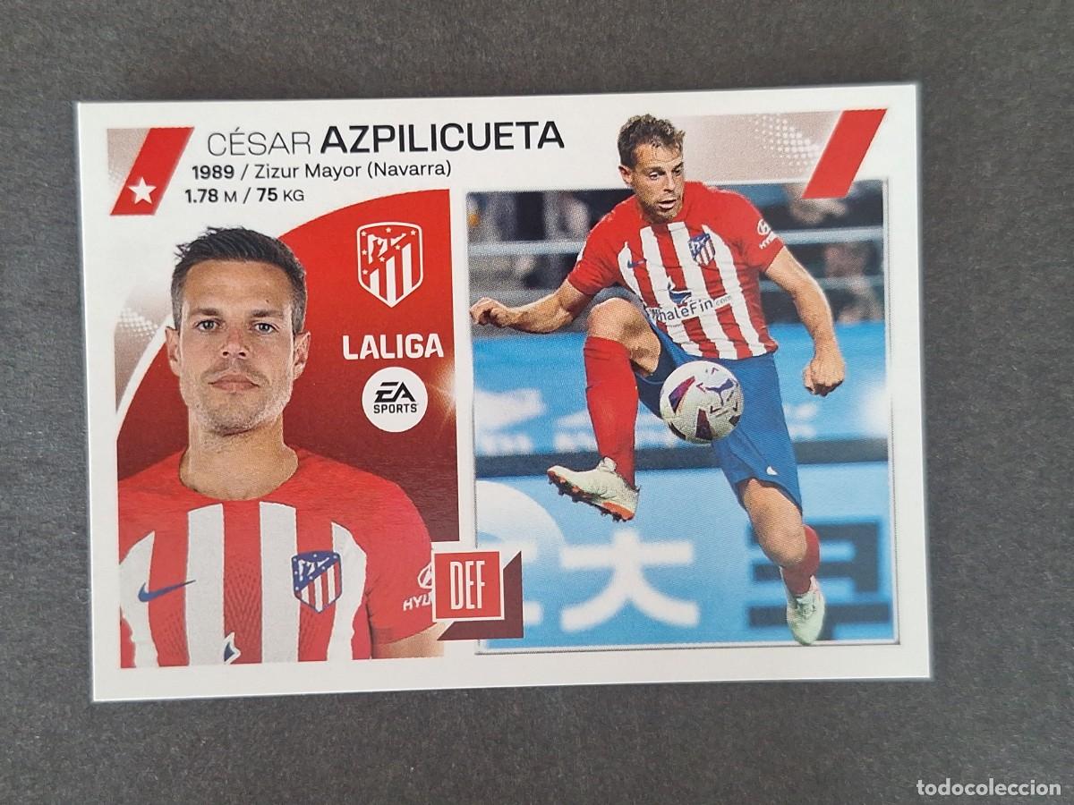 Cromos de f&uacute;tbol: L1 AZPILICUETA ATLETICO DE MADRID FICHAJE 21 LIGA ESTE 2023 2024 23 24 NUNCA PEGADO SIN PEGAR
