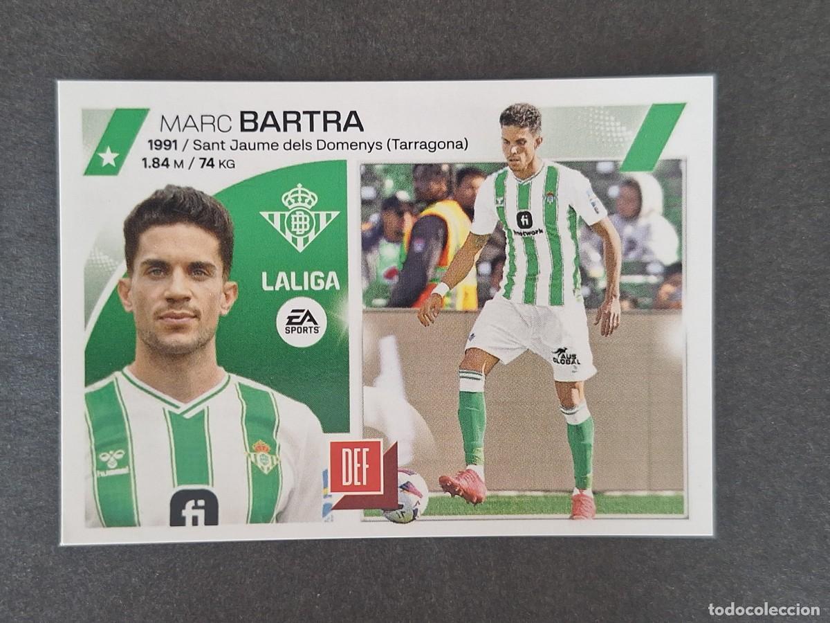 Cromos de f&uacute;tbol: L1 BARTRA REAL BETIS BALOMPIE FICHAJE 27 LIGA ESTE 2023 2024 23 24 NUNCA PEGADO SIN PEGAR