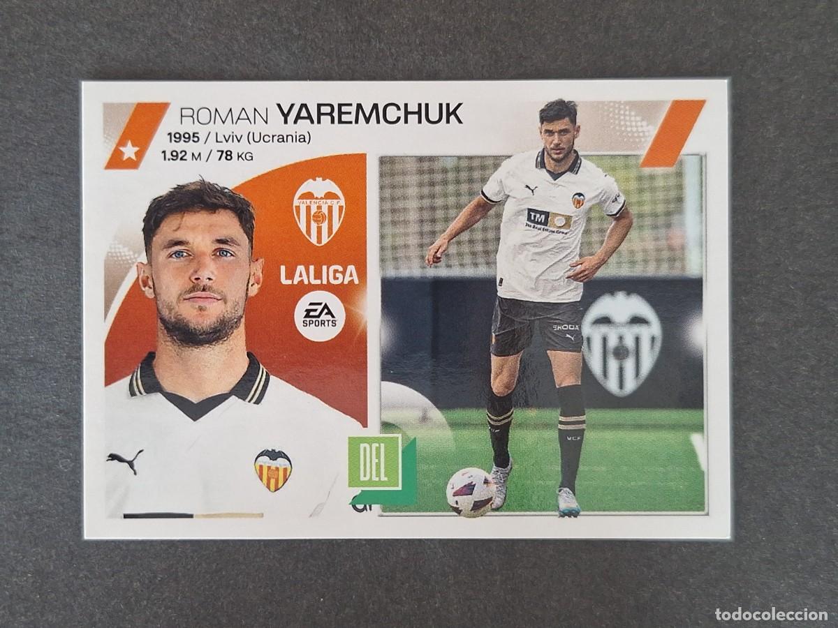 Cromos de f&uacute;tbol: L1 YAREMCHUK VALENCIA C. F. FICHAJE 62 LIGA ESTE 2023 2024 23 24 NUNCA PEGADO SIN PEGAR